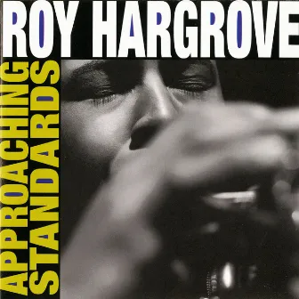 Approaching Standards by Roy Hargrove