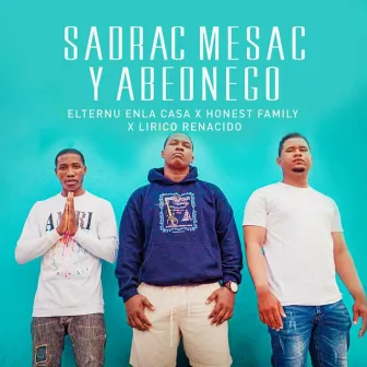 Sadrac Mesac y Abednego by Elternu Enla Casa