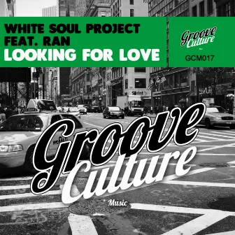 Looking for Love by White Soul Project