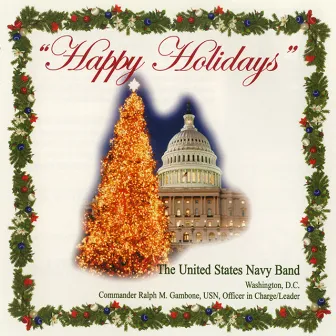 United States Navy Band: Happy Holidays! by Ralph M. Gambone