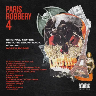 PARIS ROBBERY IV by North Posse