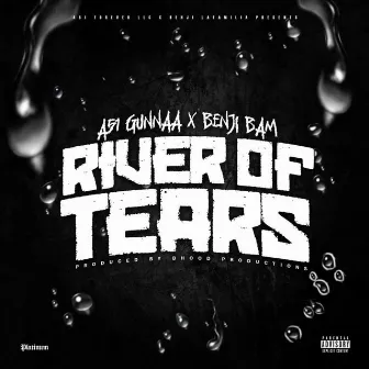 River Of Tears by Bucc Skanless