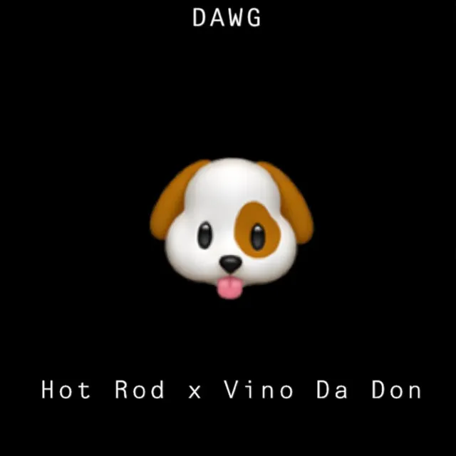 Dawg X Vino Da Don