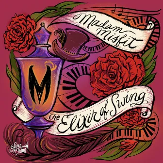 Elixir of Swing by Madam Misfit