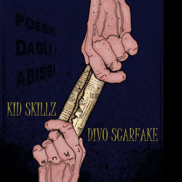 Divo Scarfake (Poesie Dagli Abissi) [feat. Kid Skillz]