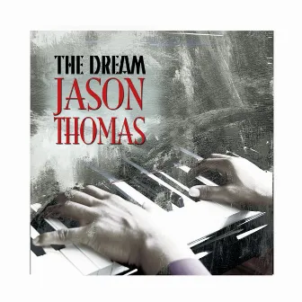 The Dream by Jason Thomas