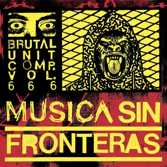 Música Sin Fronteras, Vol. 666 by Brutal Unit