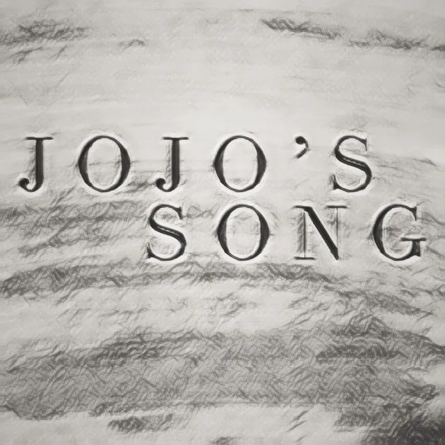 JoJo’s Song