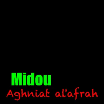 Aghniat al'afrah by Midou