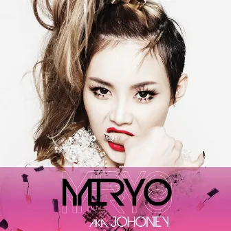 MIRYO aka JOHONEY by Miryo