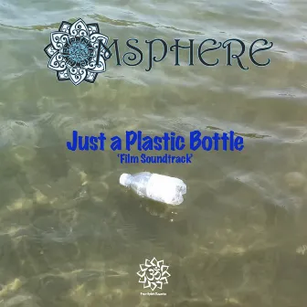 Just a Plastic Bottle by Omsphere