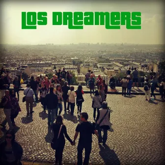 Los Dreamers by Los Dreamers