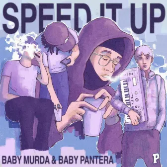 SPEED IT UP by BabyMurda