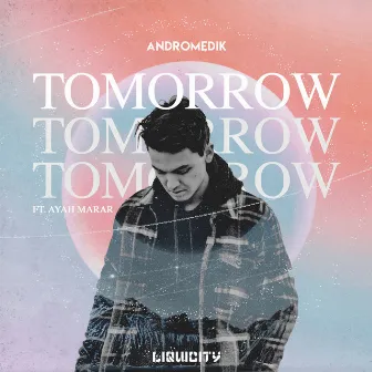 Tomorrow (feat. Ayah Marar) by Andromedik