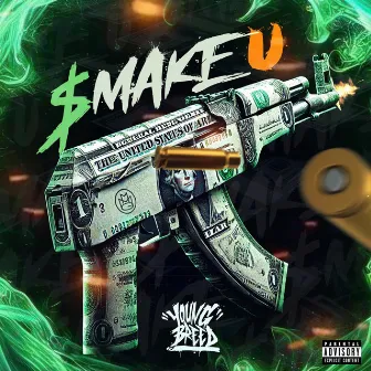 $ Make U by Young Breed