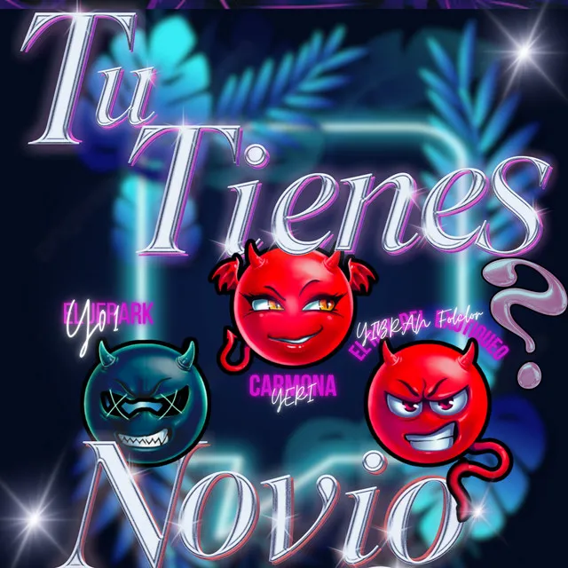 Tu Tienes Novio