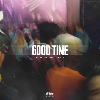 Good Time by ALPY