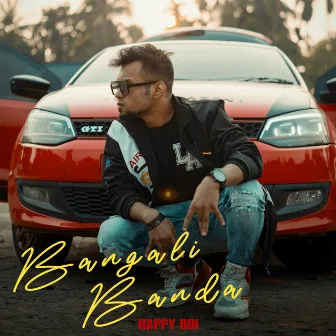 Bangali Banda by Happy Boi