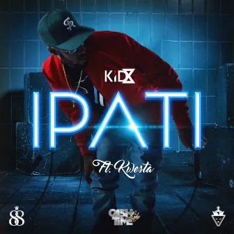 iPati (feat. Kwesta) by Kid X