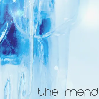 The Mend by JUKO