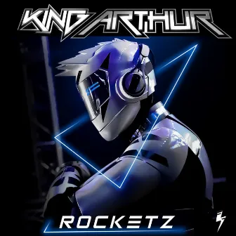 Rocketz by King Arthur