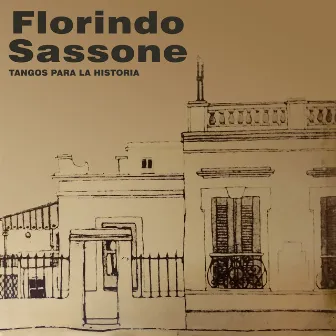 Tangos para la Historia by Florindo Sassone