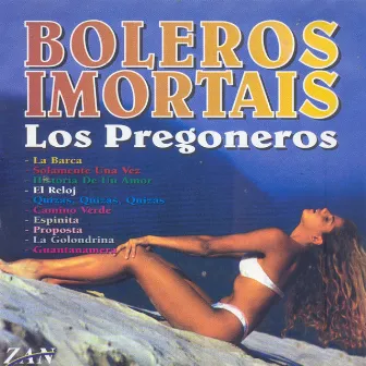 Boleros Imortais by Los Pregoneros