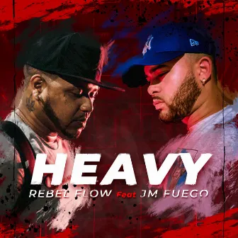 Heavy by Rebel Flow