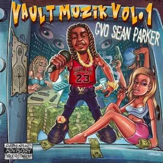 Vault Muzik, Vol. 1 by GVO Sean Parker