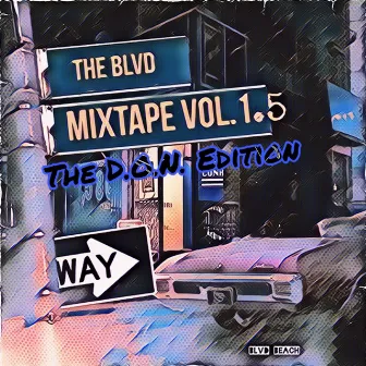 The BLVD Mixtape, Vol.1.5 {The D.O.N.'s Edition} by BLVD Beach