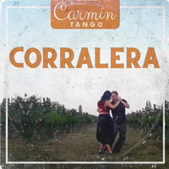 Corralera by Carmin Tango