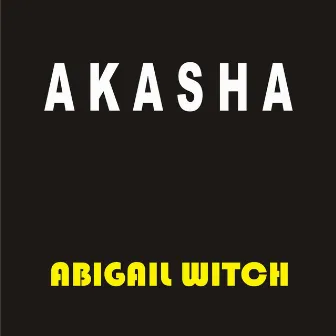 Abigail Witch by Akasha