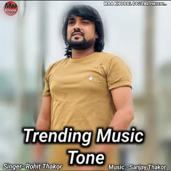 Trending Music Tone by Rohit Thakor