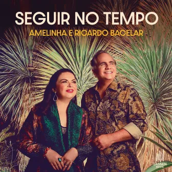 Seguir no Tempo by Amelinha