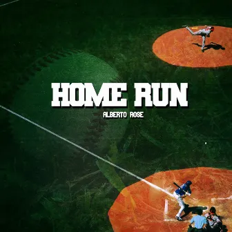 Home Run by Alberto Rose