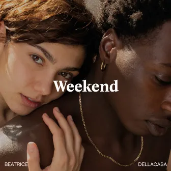 Weekend by Beatrice Dellacasa