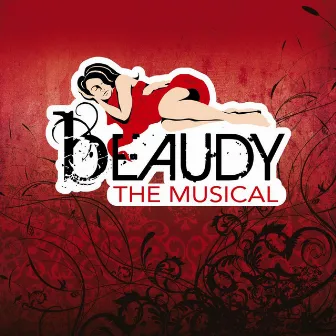 Beaudy (The Musical) by Michael Orland