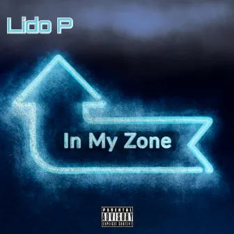 In my zone by Lido P