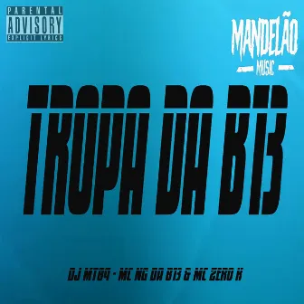 Tropa da B13 by MC NG DA B13