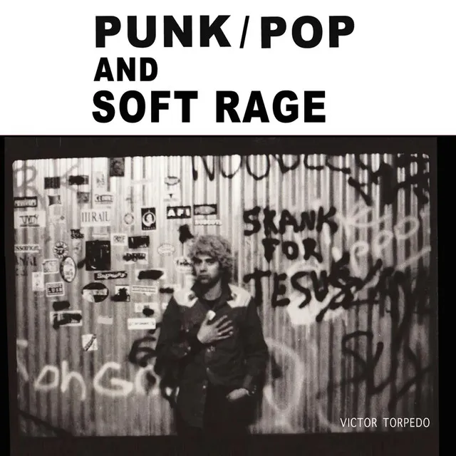 Punk/Pop and Soft Rage