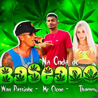 Na Onda do Baseado by MC Clone