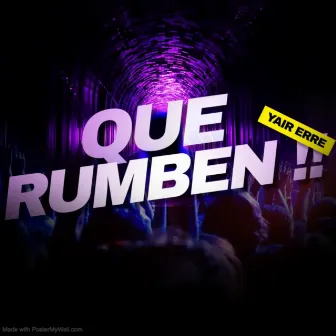 Que Rumben !! (Remix) by Yair Erre