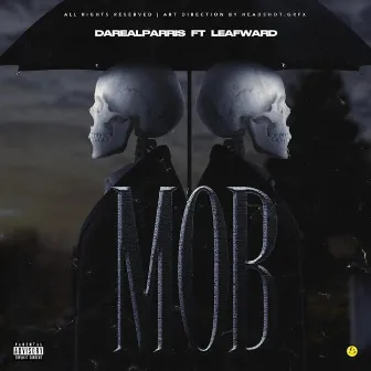 MOB by Darealparris