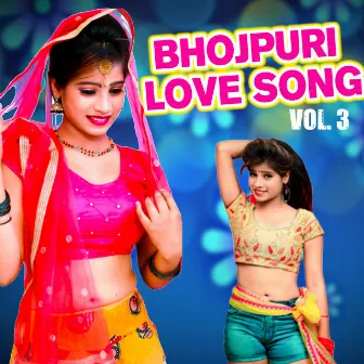 Bhojpuri Love Song, Vol. 3 by Aniket Sharma