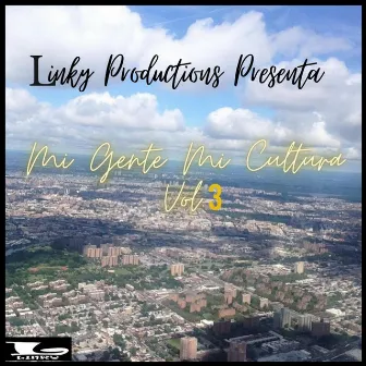 Mi Gente Mi Cultura, Vol. 3 by Linky