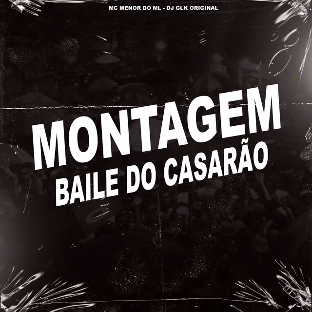 Montagem Baile do Casarão