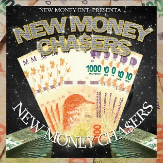 NEW MONEY CHASERS by NEW MONEY CHASERS