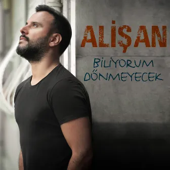 Biliyorum Dönmeyecek by Unknown Artist