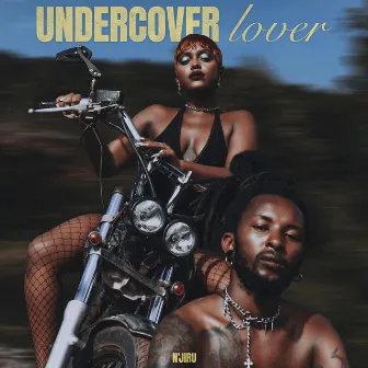 Under Cover Lover by N'Jiru