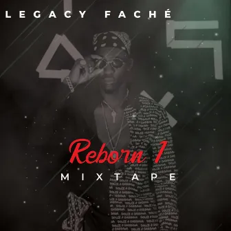 Reborn 1 by Legacy Fâché